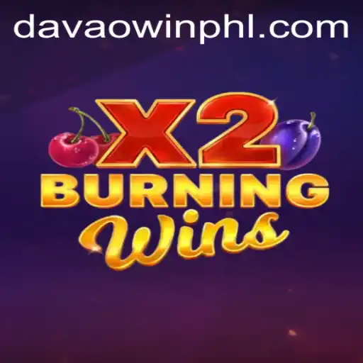 BurningWinsX2: A Thrilling Adventure in the World of Gaming Amidst Rising Davaowin Trend